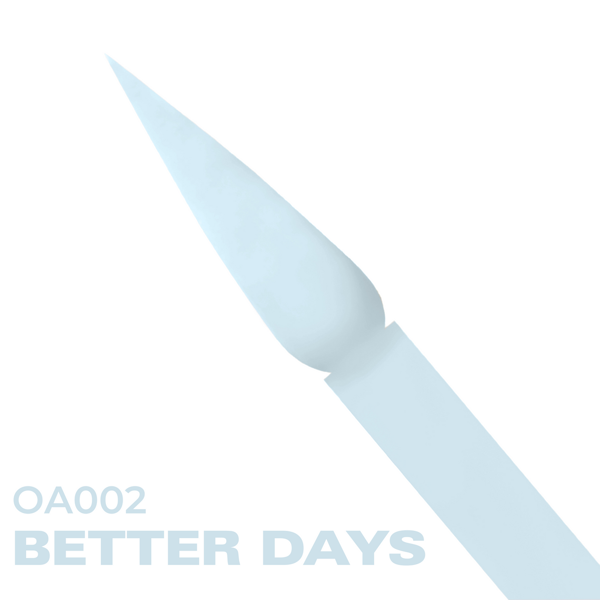 OU'ACRYLICS - OA002 BETTER DAYS